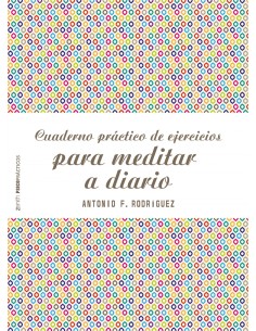 CUADERNO PRACTICO DE EJERCICIOS PARA MEDITAR A DIARIO