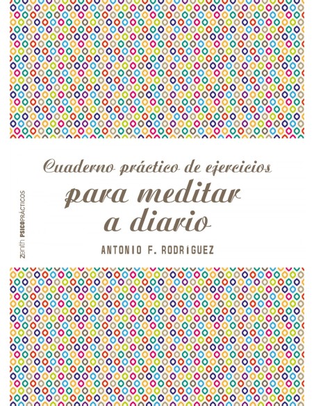 CUADERNO PRACTICO DE EJERCICIOS PARA MEDITAR A DIARIO
