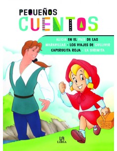 ALICIA EN EL PAIS DE LAS MARAVILLAS LOS VIAJES DE GULLIVER CAPERUCITA ROJA LA SIRENINA