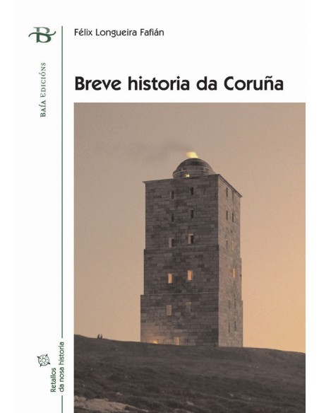 BREVE HISTORIA DA CORUNAia