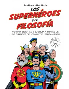 LOS SUPERHEROES Y LA FILOSOFIA