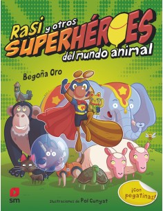 Rasi y otros superheroes del mundo animal