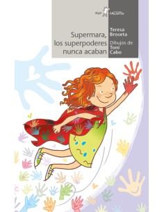 SUPERMARA LOS SUPERPODERES NUNCA ACABAN