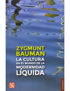 La cultura en el mundo de la modernidad liquida