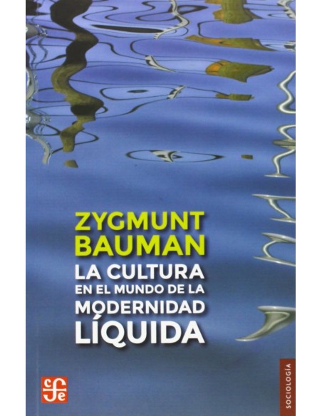 La cultura en el mundo de la modernidad liquida