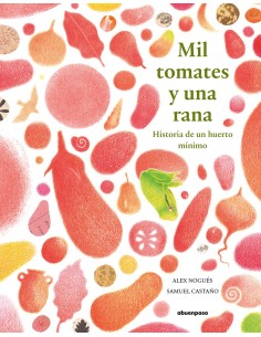 Mil tomates y una rana