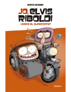 Jo Elvis Riboldi i Boris el superdotat