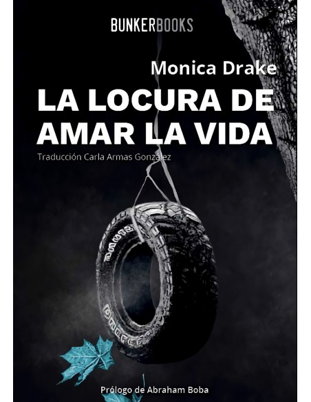 LA LOCURA DE AMAR LA VIDA