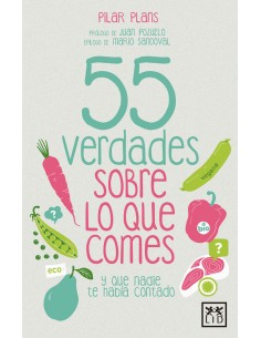 55 verdades sobre lo que comes
