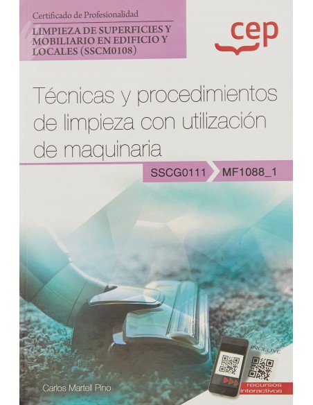 Manual Tecnicas y procedimientos de limpieza con utilizacion de maquinaria MF10881 Certificados de profesionalidad Limpieza de 