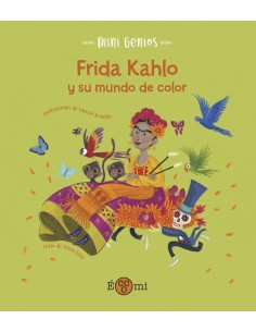 Frida Khalo y su mundo de color