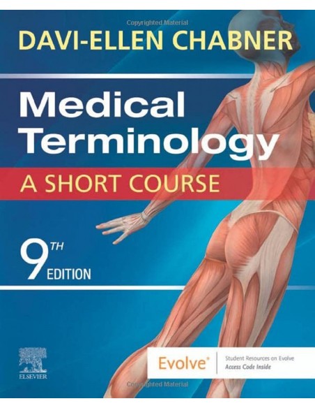 MEDICAL TERMINOLOGY A SHORT COURSE 9THEDITION