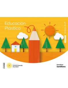 EDUCACION PLASTICA 1 PRIMARIA CONSTRUYENDO MUNDOS