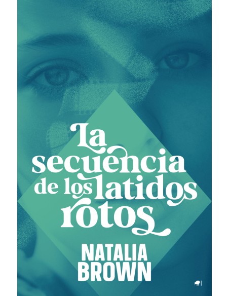 LA SECUENCIA DE LOS LATIDOS ROTOS