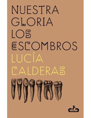 Nuestra gloria los escombros