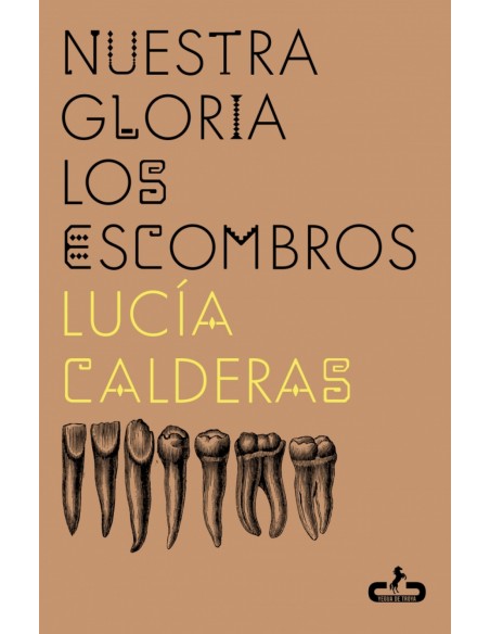 Nuestra gloria los escombros