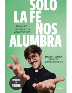 Solo la fe nos alumbra