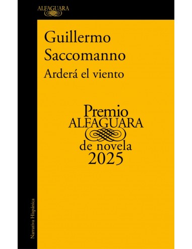 Ardera el viento Premio Alfaguara de novela 2025