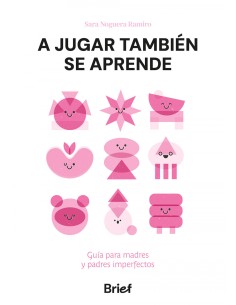 A JUGAR TAMBIEN SE APRENDE