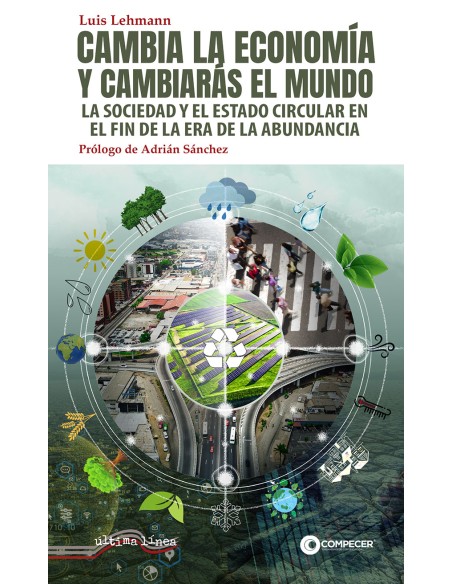 Cambia la economia y cambiaras el mundo