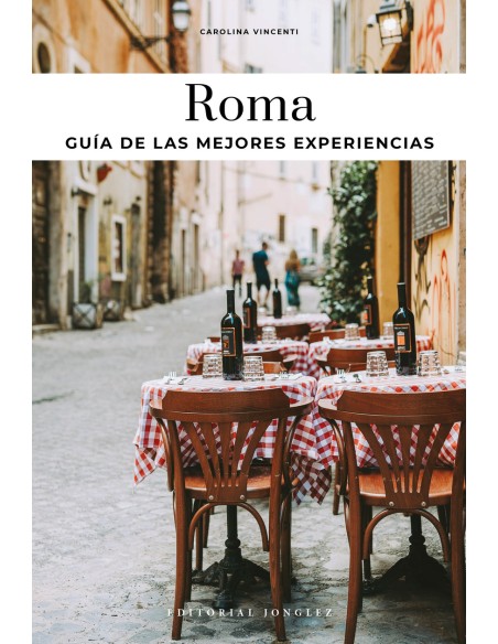 Roma 2025 Guia de las mejores experiencias