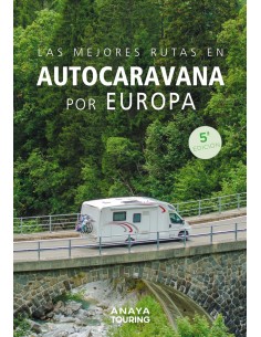 Las mejores rutas en autocaravana por Europa