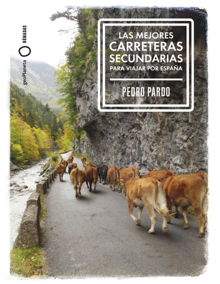 Las mejores carreteras secundarias para viajar por Espana