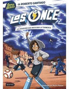 Los Once 9 La jugadora que invocaba la tormenta