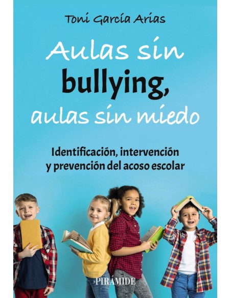 Aulas sin bullying aulas sin miedo