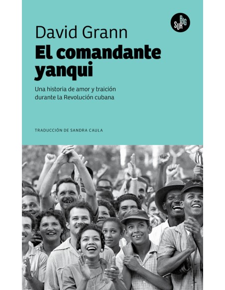 El comandante yanqui