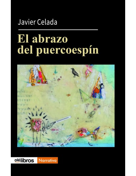 El abrazo del puercoespin