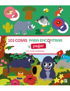 101 COSAS PARA ENCONTRAR Y PEGAR LA NATURALEZA