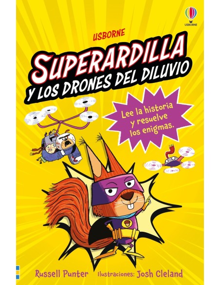 SUPERARDILLA Y LOS DRONES DEL DILUVIO LIBRO 1 SUPERARDILLA Y LOS DRONES DEL DILUVIO LIBRO 1