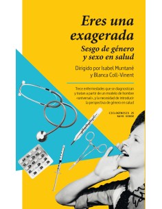 Eres una exagerada