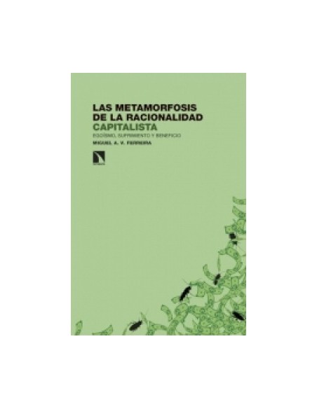 Las metamorfosis de la racionalidad capitalista