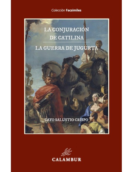 La conjuracion de Catilina y La guerra de Jugurta