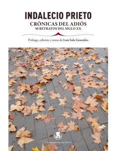 Indalecio Prieto Cronicas del adios