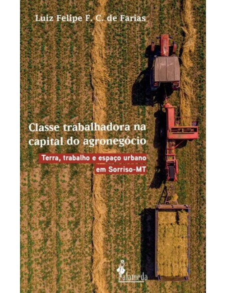 Classe trabalhadora na capital do agronegocio