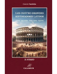 LOS CUATRO GRANDES HISTORIADORES LATINOS