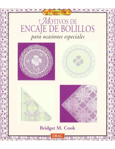 El libro de motivos de encaje de bolillos para ocasiones especiales