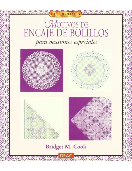 El libro de motivos de encaje de bolillos para ocasiones especiales