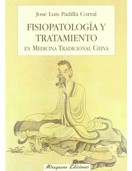 Fisiopatologia y tratamiento en Medicina Tradicional China