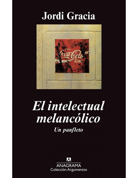 El intelectual melancolico