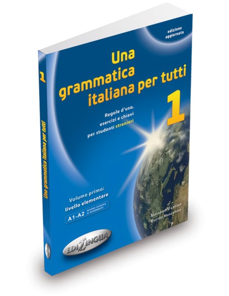 Una grammatica italiana per tutti A1 A2