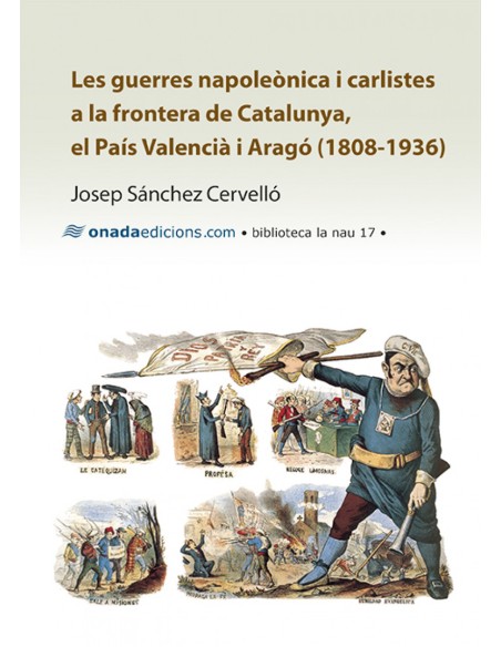 Guerres napoleonica i carlistes a la frontera de Catalunya