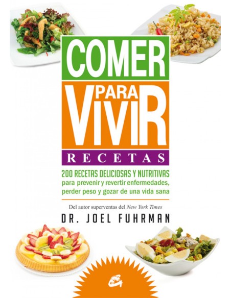 Comer para vivir recetas