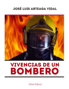 Vivencias de un bombero