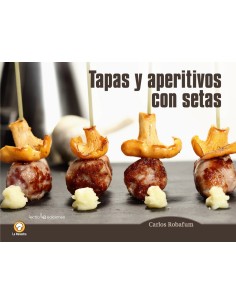 TAPAS Y APERITIVOS CON SETAS