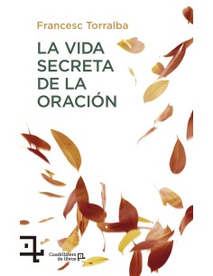 La vida secreta de la oracion