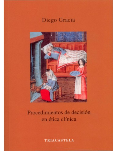 PROCEDIMENTOS DE DECISION EN ETICA CLINICA